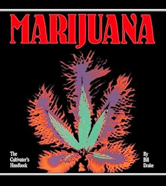 Cultivator's Handbook of Marijuana
