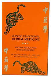 Chinese Traditional Herbal Medicine Vol.II Materia Medica and