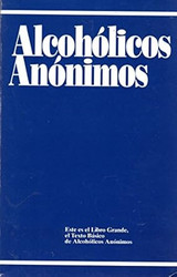 Alcoholicos Anonimos: Version en Espanol