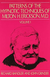 Patterns of the Hypnotic Techniques of Milton H. Erickson M.D.