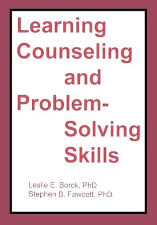 Learning Counseling and Problem-Solving Skills