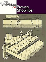 Fine Woodworking on Proven Shop Tips