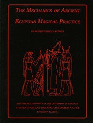 The Mechanics of Ancient Egyptian Magical Practice