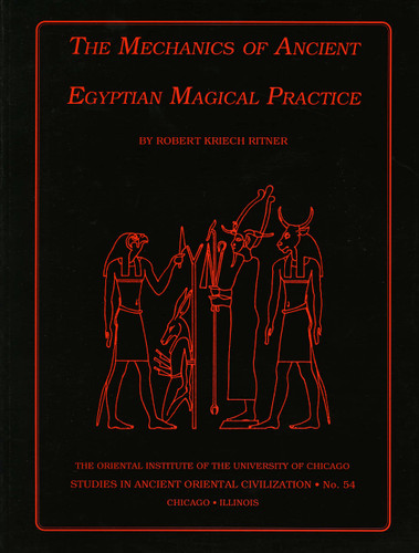 The Mechanics of Ancient Egyptian Magical Practice