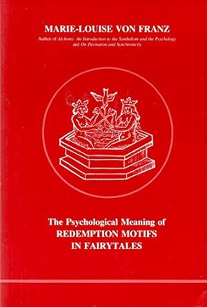 Psychological Meaning Of Redemption Motifs In Fairytales