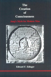 The Creation of Consciousness: Jung's Myth for Modern Man