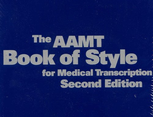 Book Of Style For Medical Transcription