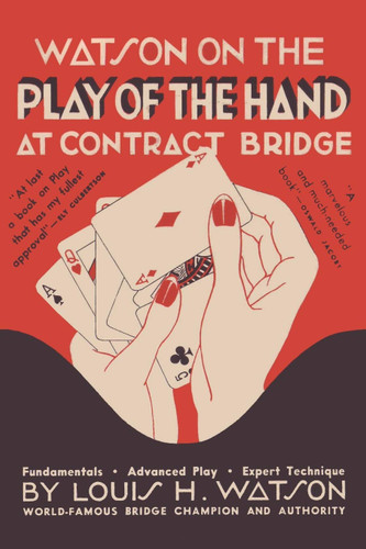 Watson on the Play of the Hand at Contract Bridge