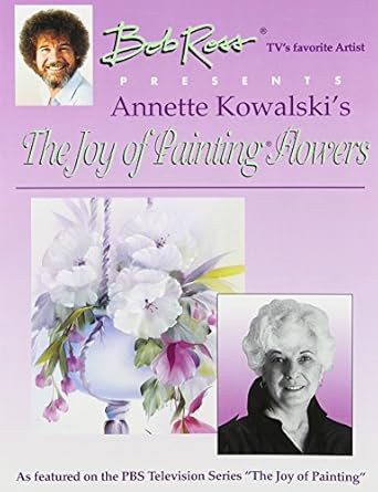 The Joy of Painting Flowers