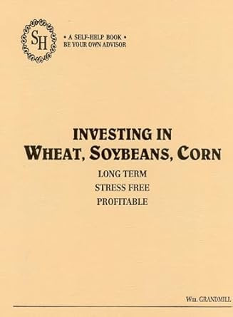 Investing in Wheat Soybeans and Corn