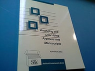 Arranging and Describing Archives and Manuscripts