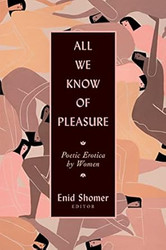 All We Know of Pleasure