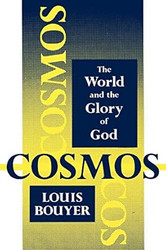 Cosmos: The World and the Glory of God