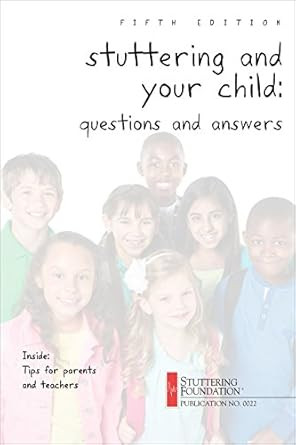 Stuttering and Your Child Stuttering and Your Child