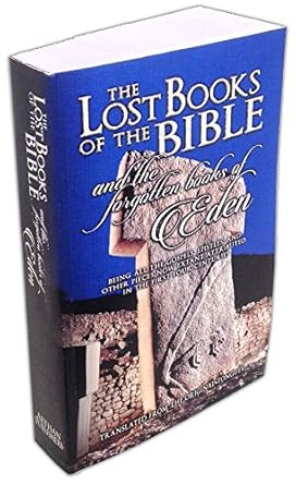 The Lost Books of the Bible and the Forgotten Books of Eden