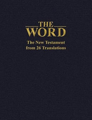 The Word: The New Testament from 26 Translations