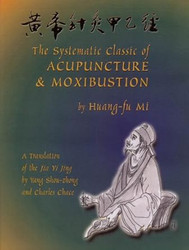 The Systematic Classic of Acupuncture and Moxibustion