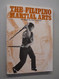 The Filipino Martial Arts as Taught by Dan Inosanto