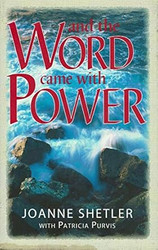 And The Word Came With Power