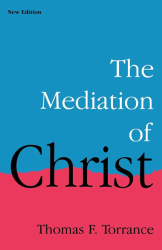 The Mediation of Christ