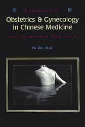 Handbook of Obstetrics and Gynecology in Chinese Medicine