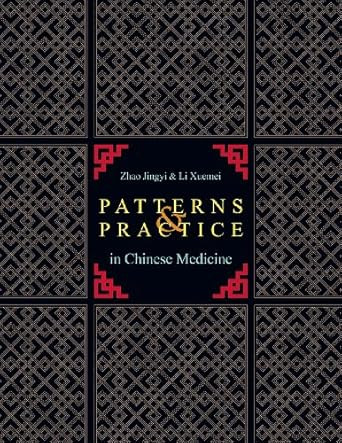 Patterns & Practice in Chinese Medicine