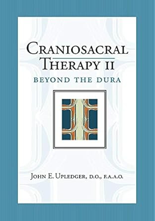 Craniosacral Therapy II