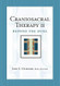 Craniosacral Therapy II