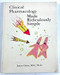 Clinical Pharmacology Made Ridiculously Simple