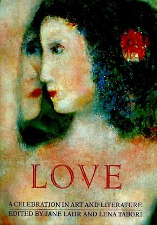 Love: A Celebration in Art & Literature