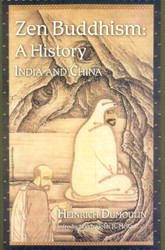 Zen Buddhism: A History India & China