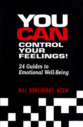You Can Control Your Feelings!: 24 Guides to Emotional Well-Being