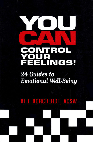 You Can Control Your Feelings!: 24 Guides to Emotional Well-Being