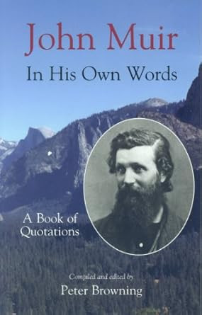 John Muir in His Own Words