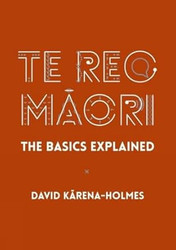 Te Reo M?ori: The Basics Explained