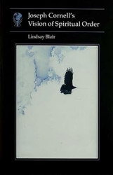 Joseph Cornell's Vision of Spiritual Order