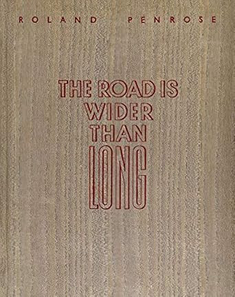 The Road Is Wider Than Long