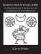 Babylonian Star-Lore. an Illustrated Guide to the Star-Lore