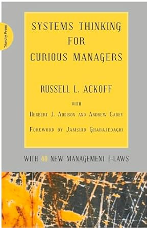 Systems Thinking for Curious Managers