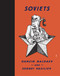 Soviets: Drawings by Danzig Baldaev. Photographs by Sergei