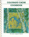 Colorado Cache Cookbook