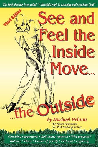 See and Feel the Inside Move the Outside Third Revsion