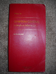 Notes on Symptom Control in Hospice & Palliative Care