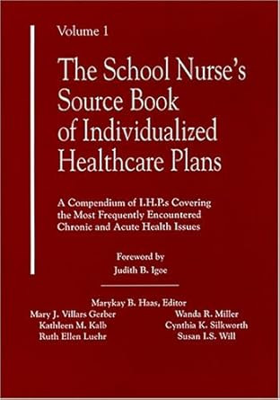 The School Nurse's Source Book of Individualized Healthcare
