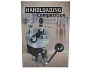 Handloading for Competition Making the Target Bigger.