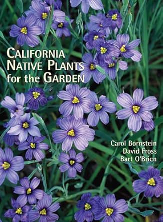 California Native Plants for the Garden