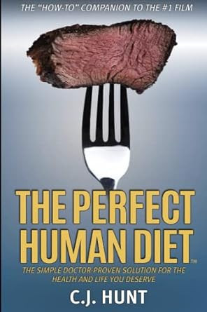 The Perfect Human Diet