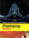 Pinstriping Masters Techniques Tricks and Special F/X for