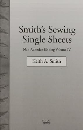 Non-Adhesive Binding Vol. 4: Smith's Sewing Single Sheets