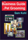 The Business Guide to Pet Grooming